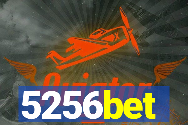 5256bet