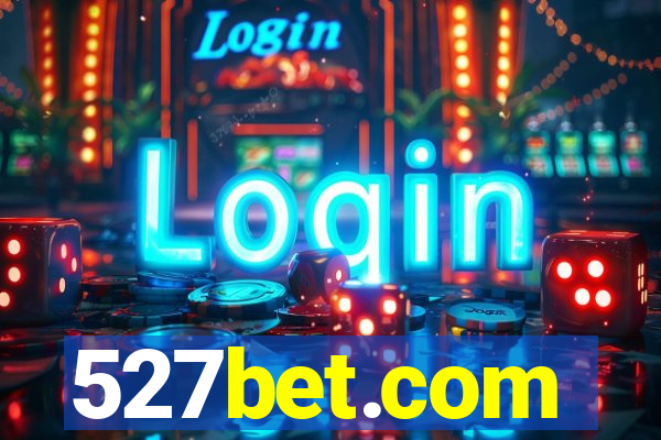 527bet.com