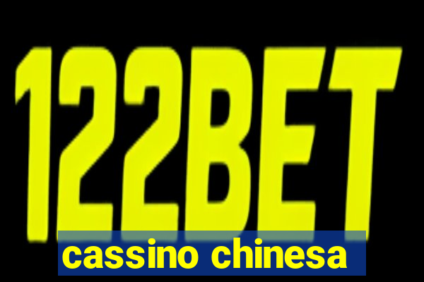 cassino chinesa