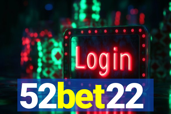 52bet22