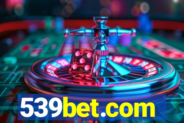 539bet.com