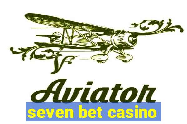 seven bet casino