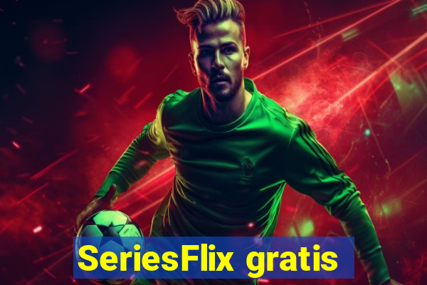 SeriesFlix gratis