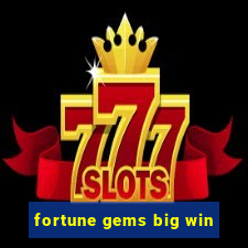 fortune gems big win