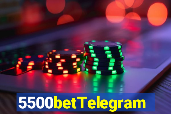 5500betTelegram