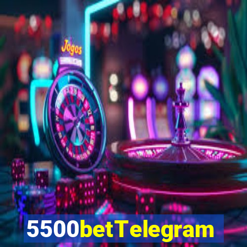 5500betTelegram