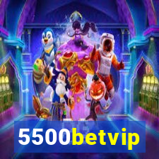 5500betvip