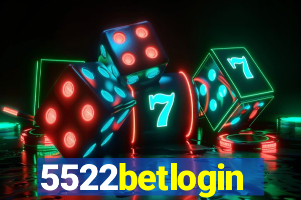 5522betlogin