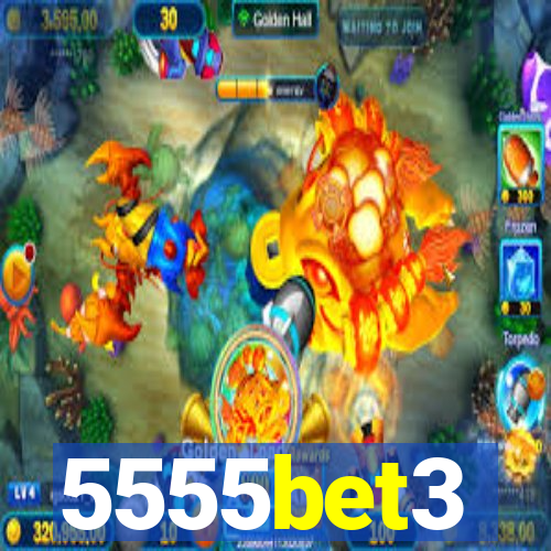 5555bet3