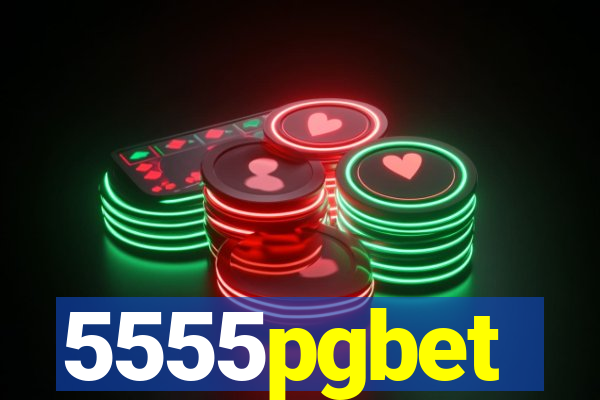 5555pgbet