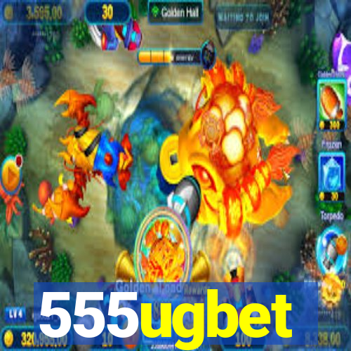 555ugbet