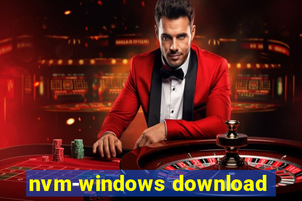 nvm-windows download