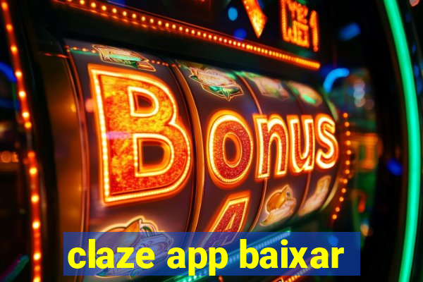 claze app baixar