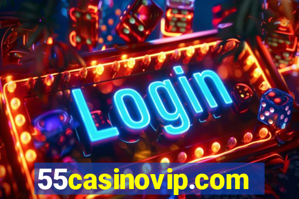 55casinovip.com