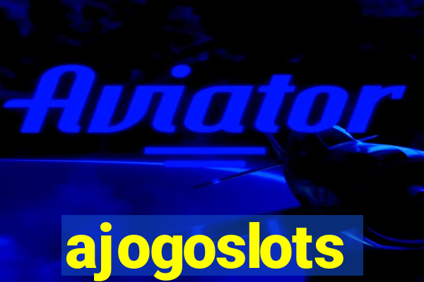 ajogoslots