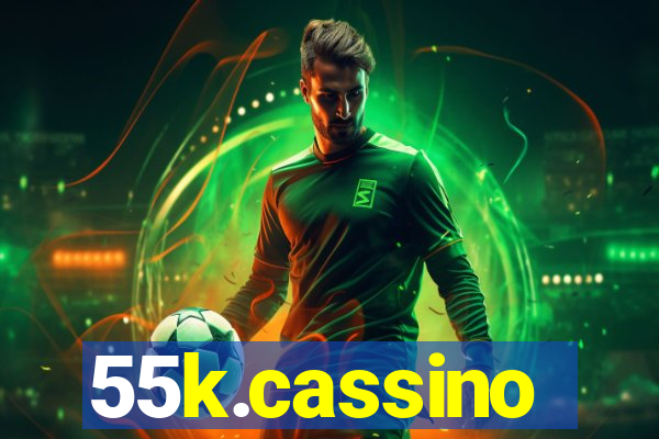 55k.cassino