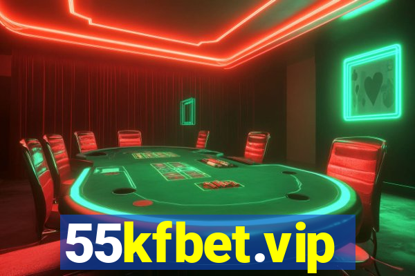 55kfbet.vip