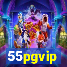 55pgvip