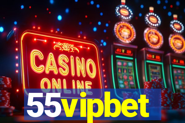 55vipbet