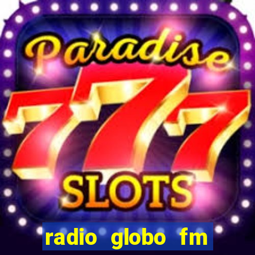 radio globo fm 90.1 salvador bahia