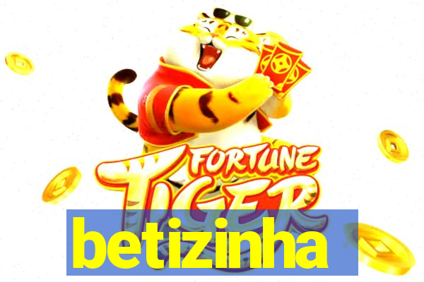 betizinha