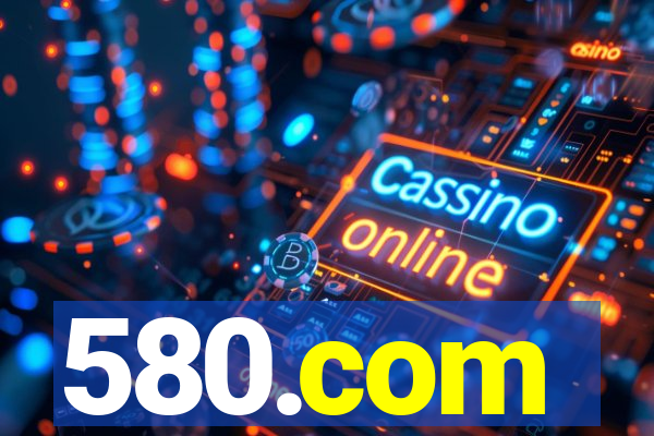 580.com