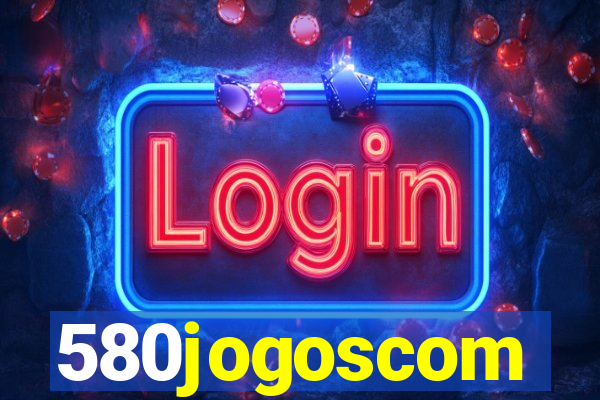 580jogoscom