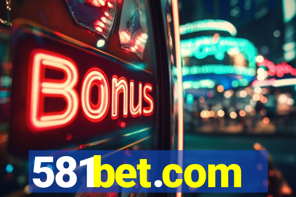 581bet.com