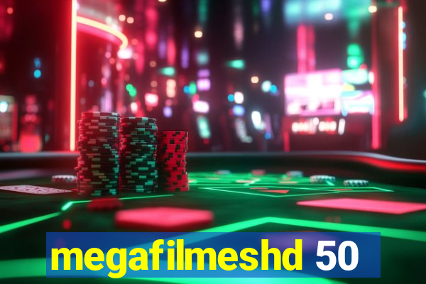 megafilmeshd 50