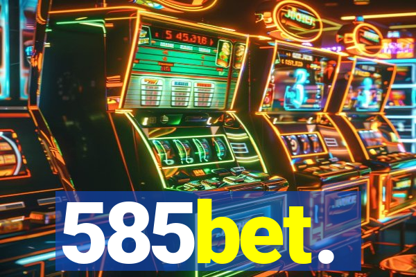 585bet.