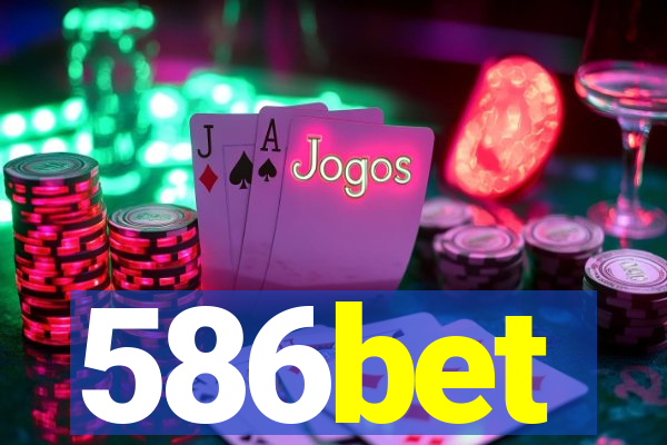 586bet