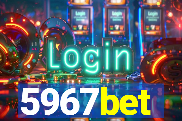 5967bet