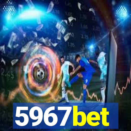 5967bet