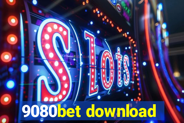 9080bet download