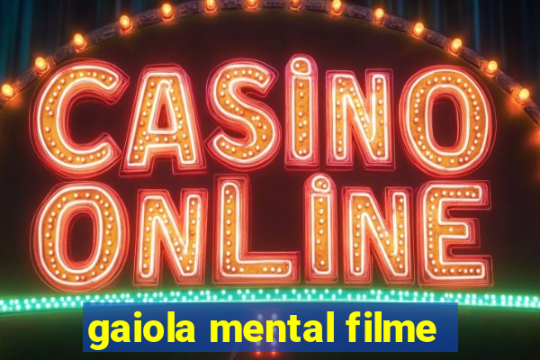 gaiola mental filme