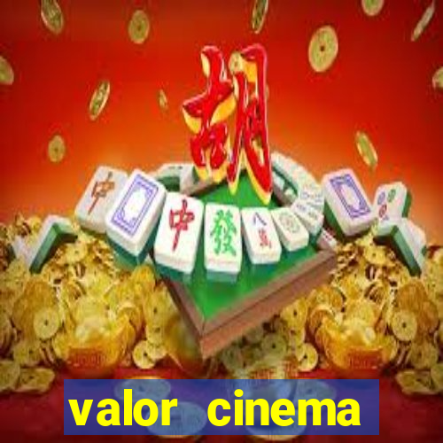 valor cinema shopping paralela