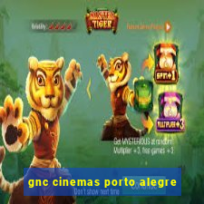 gnc cinemas porto alegre