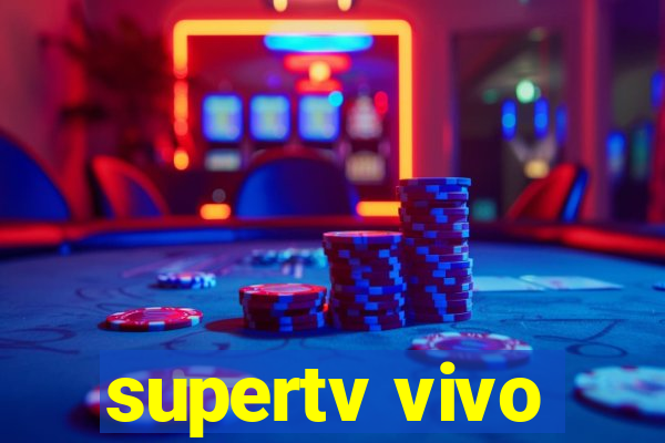 supertv vivo