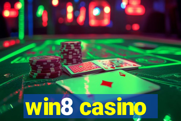 win8 casino