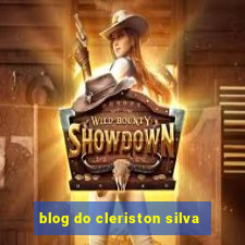 blog do cleriston silva