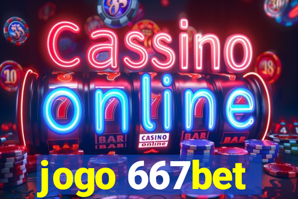 jogo 667bet