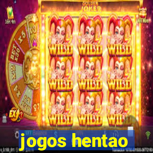 jogos hentao