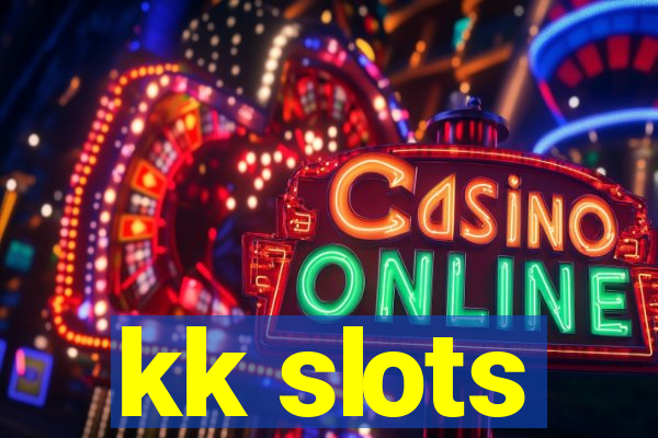 kk slots