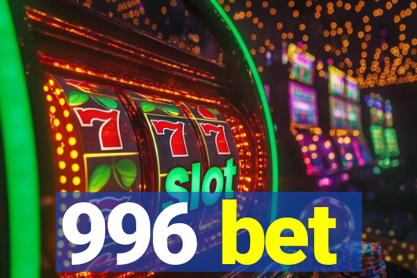 996 bet