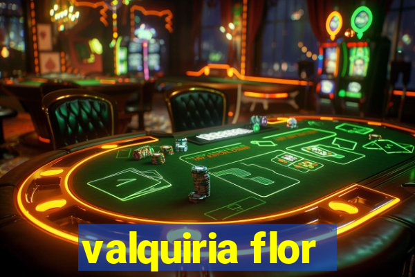 valquiria flor