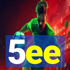 5ee