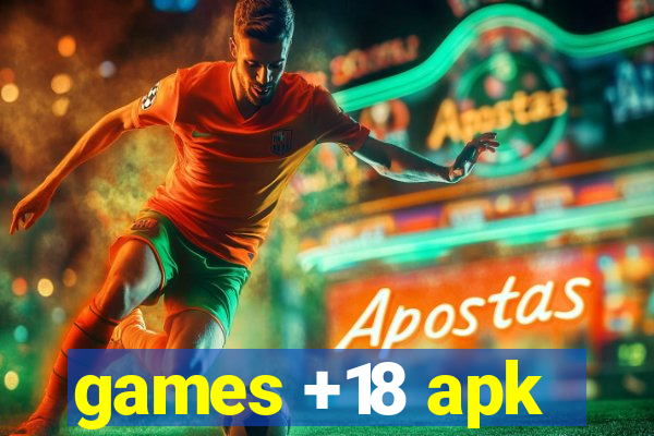 games +18 apk