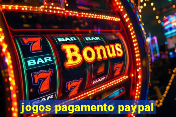 jogos pagamento paypal