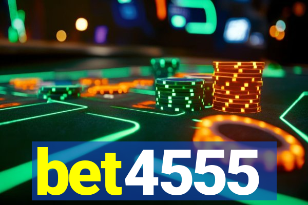 bet4555