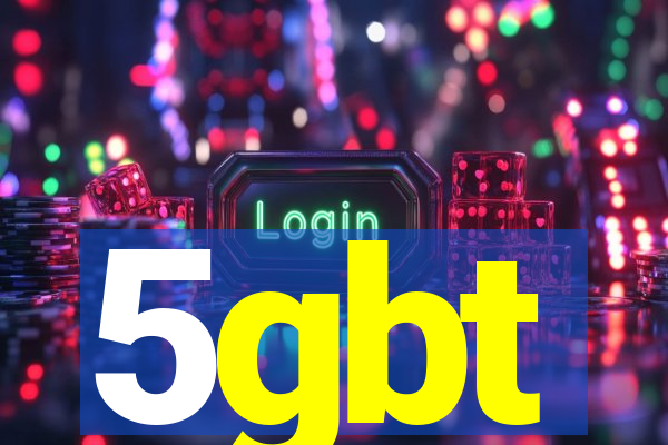 5gbt